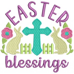 Easter Blessings Twon Bunnies And Cross Easter Filled Machine Embroidery Design Digitized Pattern 