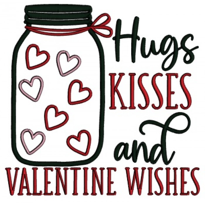 Hugs Kisses And Valentine Wishes Applique Machine Embroidery Design
