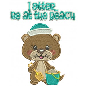 I Otter Be at The Beach Summer Filled Machine Embroidery Design Digitized Pattern