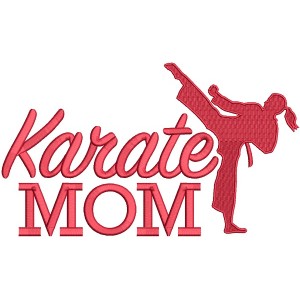 Karate Mom Sports Filled Machine Embroidery Design Digitized