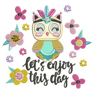 Let's Enjoy This Day Cute Owl Applique Machine Embroidery Design Digitized Pattern