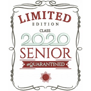 Limited Edition Class 2020 Senior Guaranteed Filled Machine Embroidery Design Digitized Pattern