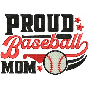 Proud Baseball Mom Stars Sports Filled Machine Embroidery Design Digitized Pattern