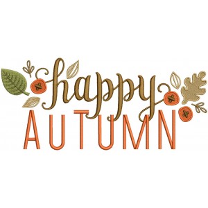 Happy Autumn Leaves And Berries Fall Filled Machine Embroidery Design Digitized Pattern