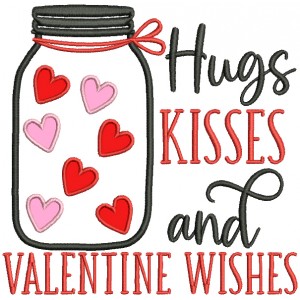 Hugs Kisses And Valentine Wishes Applique Machine Embroidery Design Digitized Pattern