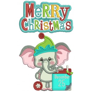 Merry Christmas Little Baby Elephant December 25 Christmas Applique Machine Embroidery Design Digitized Pattern