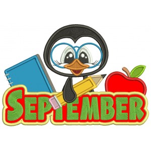 September Penguin Holding a Pencil School Applique Machine Embroidery Design Digitized Pattern
