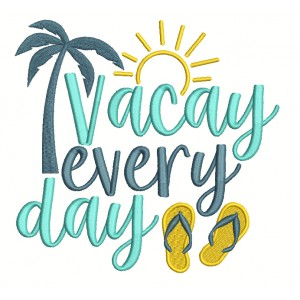 Vacay Everyday Flip Flops Filled Machine Embroidery Design Digitized Pattern