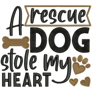 A Rescue Dog Stole My Heart Filled Machine Embroidery Design Digitized Pattern