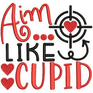 Aim Like a Cupid Valentine's Day Filled Machine Embroidery Design Digitized Pattern