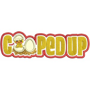 Cooped Up Little Chick Applique Machine Embroidery Digitized Design Pattern