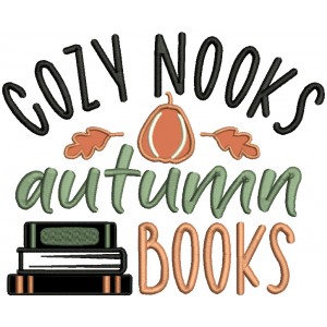 Cozy Nooks Autumn Books Fall Applique Machine Embroidery Design Digitized Pattern