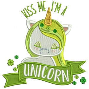 Kiss Me I'm A Unicorn St.Patricks Day Filled Machine Embroidery Design Digitized Pattern