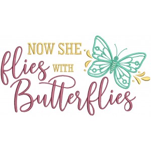 Now She Flies With Butterflies Filled Machine Embroidery Design Digitized Pattern
