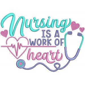 Nursing Is a Work Of Heart EKG Filled Machine Embroidery Design Digitized Pattern
