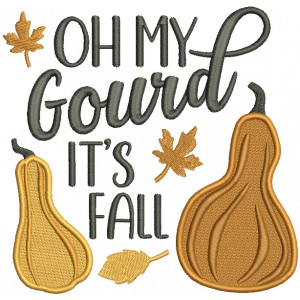 Oh My Gourd It's Fall Filled Machine Embroidery Design Digitized Pattern