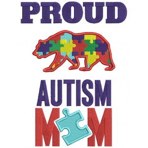 Proud Autism Mom Bear Filled Machine Embroidery Design Digitized Pattern