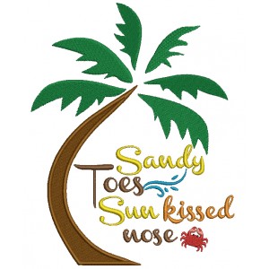 Sandy Toes Sun Kissed Nose Palm Tree Summer Filled Machine Embroidery Design Digitized Pattern