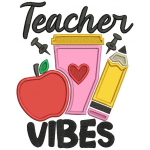 Teacher Vibes Apple Crayon And Pencil School Applique Machine Embroidery Design Digitized Pattern
