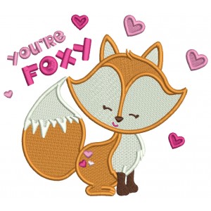 You're Foxy Valentine's Day Filled Machine Embroidery Design Digitized Pattern