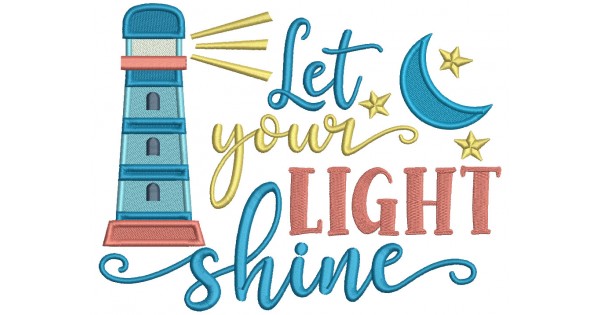 Let Your Light Shine Lighthouse Filled Machine Embroidery Design ...
