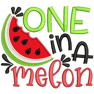 One In a Mellon Applique Machine Embroidery Design Digitized Pattern