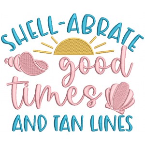 Shell Abrate Good Times And Tan Lines Summer Filled Machine Embroidery Design Digitized Pattern