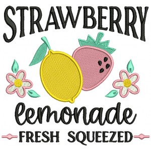 Strawberry Lemonade Fresh Squeezed Filled Machine Embroidery Design Digitized Pattern