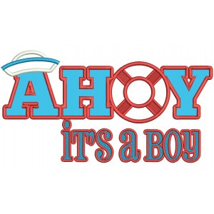 Ahoy It's a Boy Nautical Applique Machine Embroidery Design Digitized Pattern