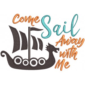 Come Sail Away With Me Filled Machine Embroidery Design Digitized Pattern