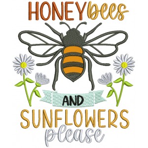 Honey Bees And Sunflowers Please Bee And Flowers Applique Machine Embroidery Design Digitized Pattern