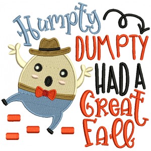 Humpty Dumpty Had a Great Fall Filled Machine Embroidery Design Digitized Pattern