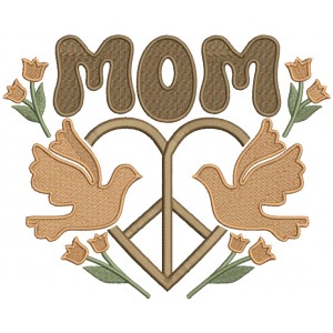 Mom Peace Sign And Doves Filled Machine Embroidery Design Digitized Pattern