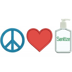 Peace Love Sanitize Applique Machine Embroidery Design Digitized Pattern