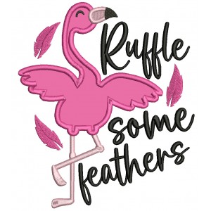 Ruffle Some Feathers Flamingo Applique Machine Embroidery Design Digitized Pattern
