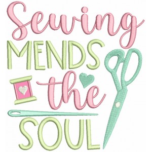 Sewing Mends The Soul Applique Machine Embroidery Design Digitized Pattern