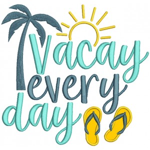 Vacay Everyday Flip Flops Applique Machine Embroidery Design Digitized Pattern