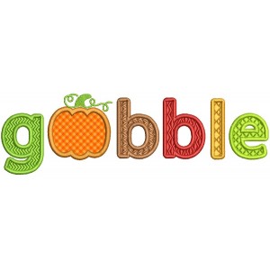 Gobble Pumpkin Fall Applique Thanksgiving Machine Embroidery Design Digitized Pattern