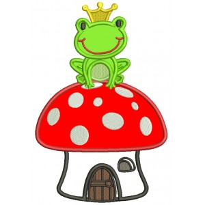 King Frog Sitting On a Mushroom House Applique Machine Embroidery Design Digitized Pattern