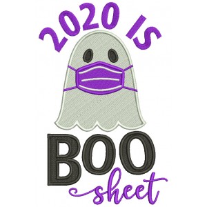 2020 Is Boo Sheet Ghost Halloween Filled Machine Embroidery Design Digitized Pattern