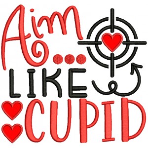 Aim Like a Cupid Valentine's Day Applique Machine Embroidery Design Digitized Pattern