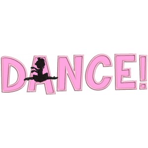 Dance Text With Ballerina Applique Machine Embroidery Design Digitized Pattern