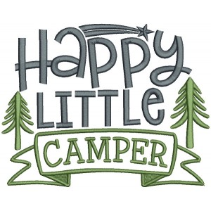 Happy Little Camper Pine Trees Filled Machine Embroidery Design Digitized Pattern