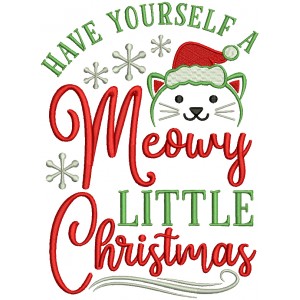 Have Yourself a Meowy Little Christmas Cat Filled Machine Embroidery Design Digitized Pattern