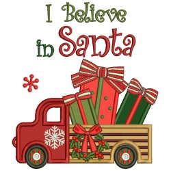 I Believe in Santa Christmas Truck With Toys Applique Machine Embroidery Design Digitized Pattern