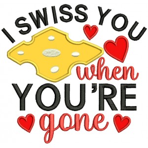 I Miss You When You're Gone Valentine's Day Applique Machine Embroidery Design Digitized Pattern