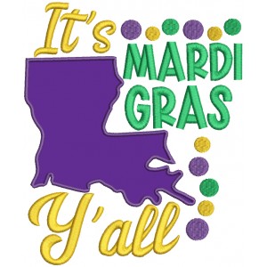 It's Mardi Gras Y'all Applique Machine Embroidery Design Digitized Pattern