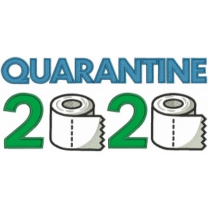 Quarantine 2020 Toilet Paper Applique Machine Embroidery Design Digitized Pattern