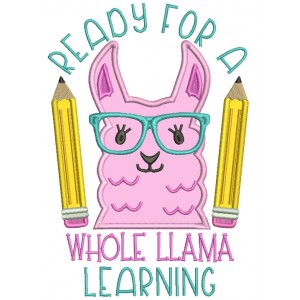 Ready For A Whole Llama Learning School Applique Machine Embroidery Design Digitized Pattern