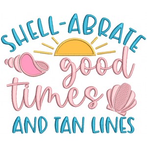 Shell Abrate Good Times And Tan Lines Summer Applique Machine Embroidery Design Digitized Pattern
